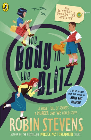 Supplemental image for 9780241429914 - The Ministry of Unladylike Activity 2: The Body in the Blitz
