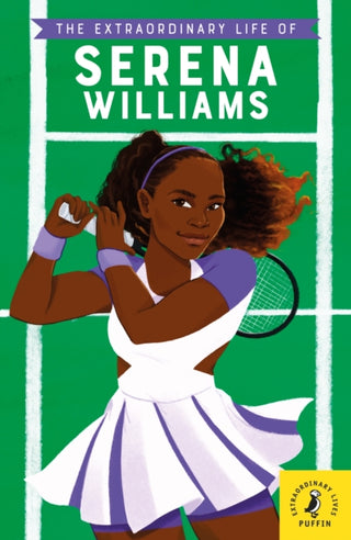 Cover image for 9780241433935 - The Extraordinary Life of Serena Williams