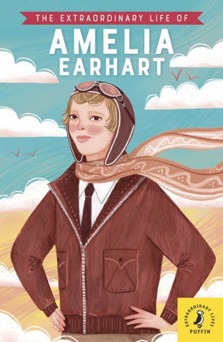 Cover image for 9780241434109 - The Extraordinary Life of Amelia Earhart