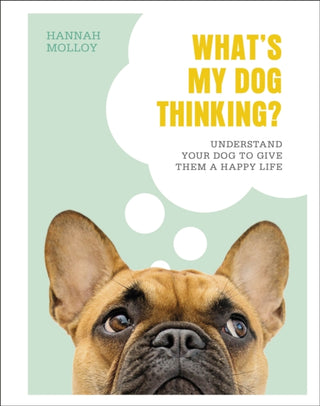 Cover image for 9780241435830 - What's My Dog Thinking?