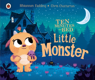 Cover image for 9780241436677 - Ten Minutes to Bed: Little Monster