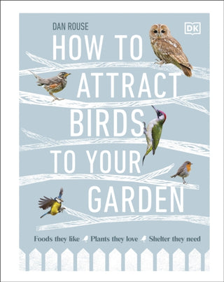 Cover image for 9780241439449 - How to Attract Birds to Your Garden