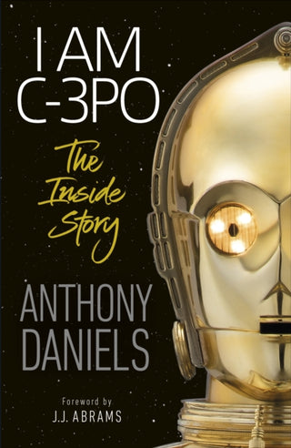 Supplemental image for 9780241440629 - I Am C-3PO - The Inside Story