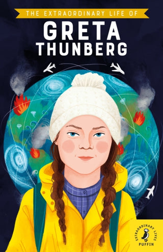 Cover image for 9780241443897 - The Extraordinary Life of Greta Thunberg