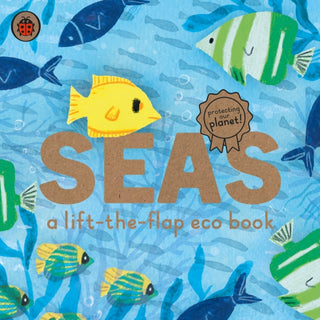Cover image for 9780241448403 - Seas: A lift-the-flap eco book