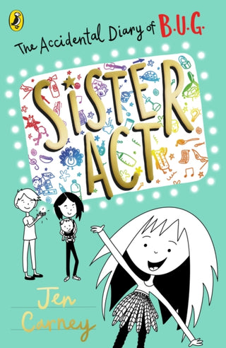 Cover image for 9780241455494 - The Accidental Diary of B.U.G.: Sister Act