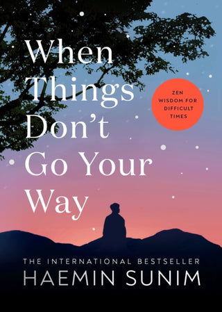 Cover image for 9780241457290 - When Things Don’t Go Your Way