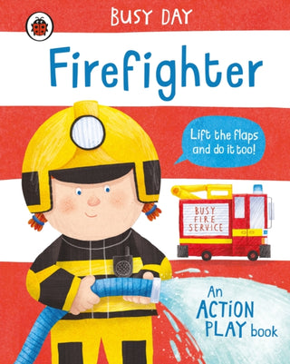 Cover image for 9780241458150 - Busy Day: Firefighter