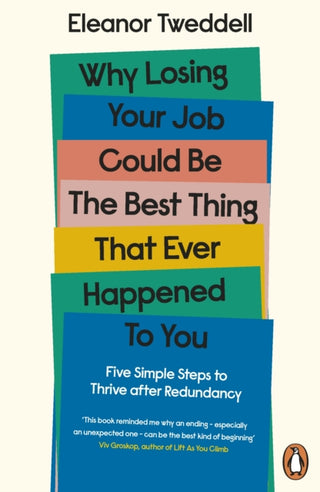 Cover image for 9780241458976 - Why Losing Your Job Could be the Best Thing That Ever Happened to You