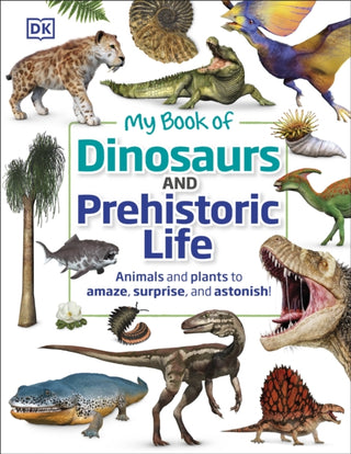 Cover image for 9780241459515 - My Book of Dinosaurs and Prehistoric Life