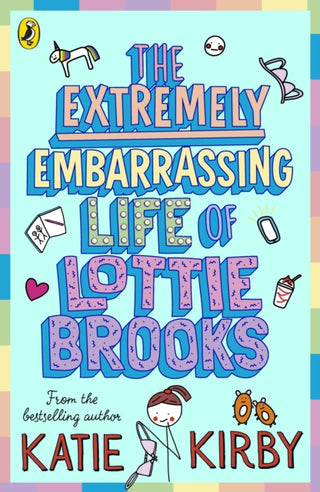 Cover image for 9780241460887 - The Extremely Embarrassing Life of Lottie Brooks