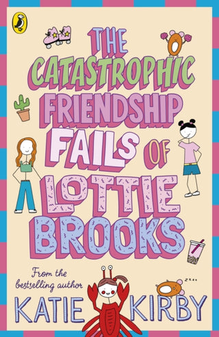 Cover image for 9780241460900 - The Catastrophic Friendship Fails of Lottie Brooks