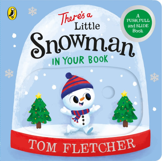 Cover image for 9780241466674 - There’s a Little Snowman in Your Book