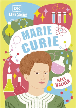 Cover image for 9780241467497 - DK Life Stories Marie Curie
