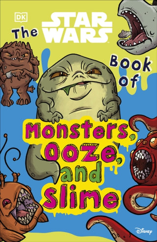 Cover image for 9780241467756 - The Star Wars Book of Monsters, Ooze and Slime