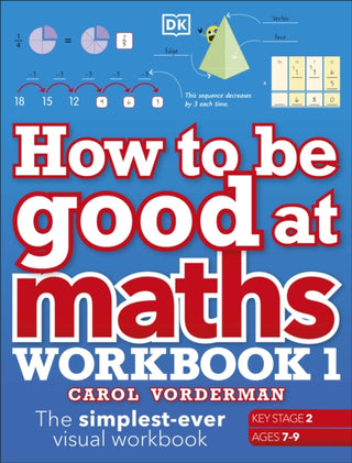 Cover image for 9780241471418 - How to be Good at Maths Workbook 1, Ages 7-9 (Key Stage 2)