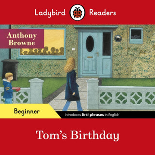 Cover image for 9780241475577 - Ladybird Readers Beginner Level - Anthony Browne - Tom's Birthday (ELT Graded Reader)