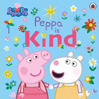 Cover image for 9780241476215 - Peppa Pig: Peppa Is Kind