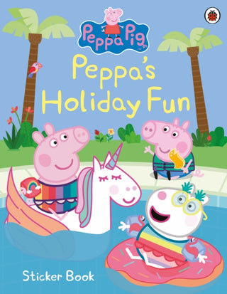 Cover image for 9780241476581 - Peppa Pig: Peppa's Holiday Fun Sticker Book