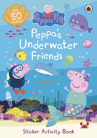 Cover image for 9780241476727 - Peppa Pig: Peppa's Underwater Friends