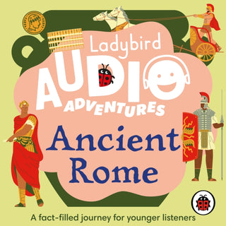 Cover image for 9780241478073 - Ladybird Audio Adventures: Ancient Rome