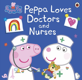Cover image for 9780241480694 - Peppa Pig: Peppa Loves Doctors and Nurses