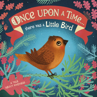 Cover image for 9780241481530 - Once Upon A Time...there was a Little Bird