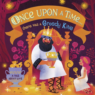Cover image for 9780241481547 - Once Upon A Time...there was a Greedy King
