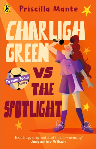Cover image for 9780241482032 - The Dream Team: Charligh Green vs. The Spotlight
