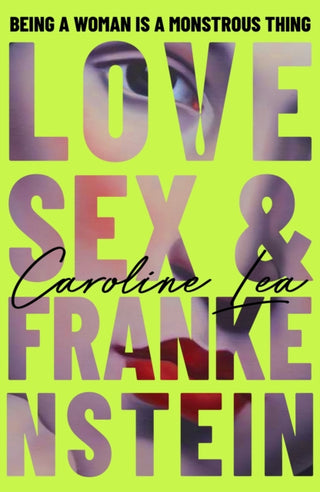 Cover image for 9780241493014 - Love, Sex & Frankenstein
