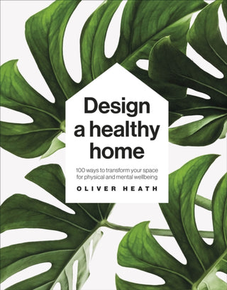 Cover image for 9780241500927 - Design A Healthy Home