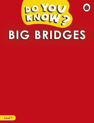 Supplemental image for 9780241503379 - Do You Know? Level 1 - Big Bridges