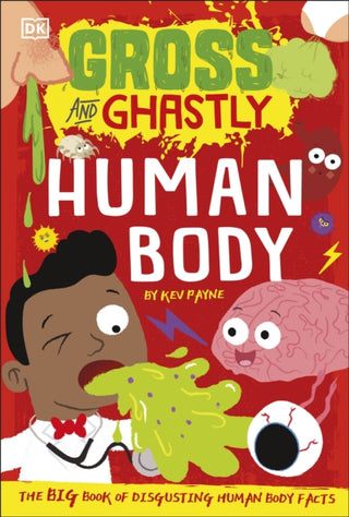 Cover image for 9780241503515 - Gross and Ghastly: Human Body