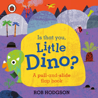 Cover image for 9780241503720 - Is That You, Little Dino?