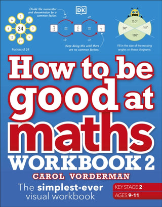 Cover image for 9780241507209 - How to be Good at Maths Workbook 2, Ages 9-11 (Key Stage 2)