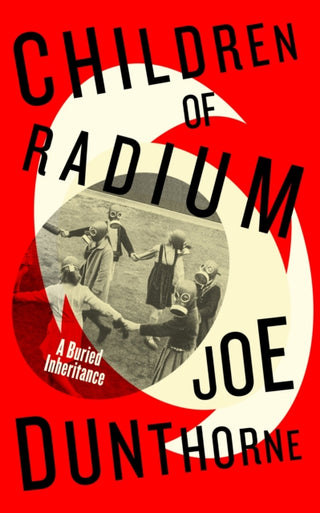 Supplemental image for 9780241517468 - Children of Radium