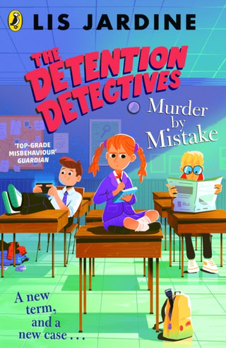 Cover image for 9780241523407 - The Detention Detectives: Murder By Mistake