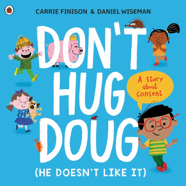 Cover image for 9780241527573 - Don't Hug Doug (He Doesn't Like It)