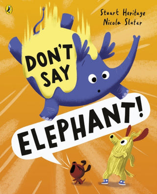 Cover image for 9780241529584 - Don't Say Elephant!