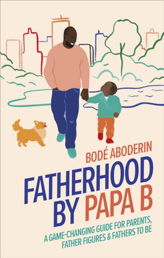 Cover image for 9780241531440 - Fatherhood by Papa B