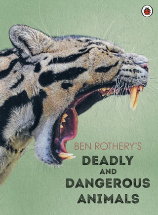 Cover image for 9780241532263 - Ben Rothery's Deadly and Dangerous Animals