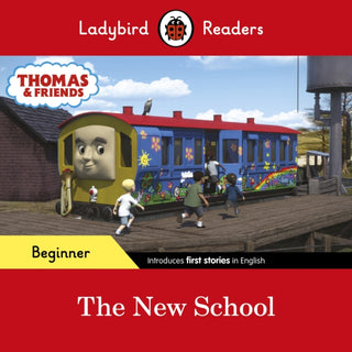 Cover image for 9780241533703 - Ladybird Readers Beginner Level - Thomas the Tank Engine - The New School (ELT Graded Reader)