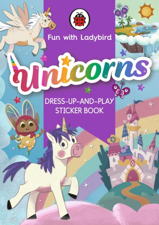 Cover image for 9780241535172 - Fun with Ladybird: Dress-Up-And-Play Sticker Book: Unicorns