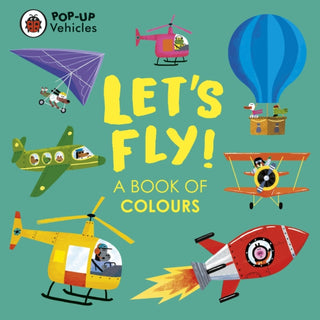 Cover image for 9780241535462 - Pop-Up Vehicles: Let's Fly!