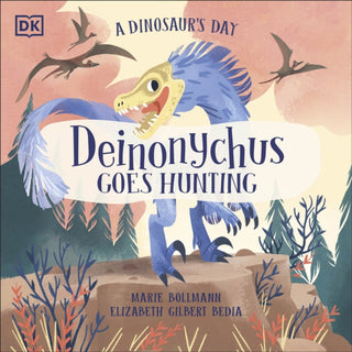 Cover image for 9780241538562 - A Dinosaur's Day: Deinonychus Goes Hunting