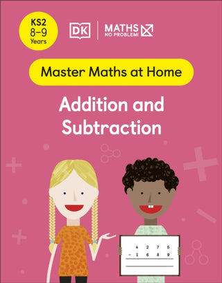 Cover image for 9780241539323 - Maths — No Problem! Addition and Subtraction, Ages 8-9 (Key Stage 2)