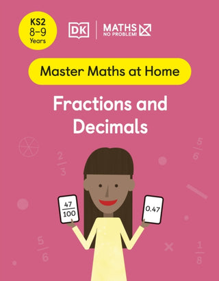 Cover image for 9780241539354 - Maths — No Problem! Fractions and Decimals, Ages 8-9 (Key Stage 2)