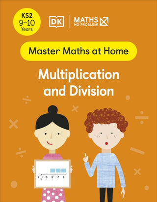 Cover image for 9780241539422 - Maths — No Problem! Multiplication and Division, Ages 9-10 (Key Stage 2)