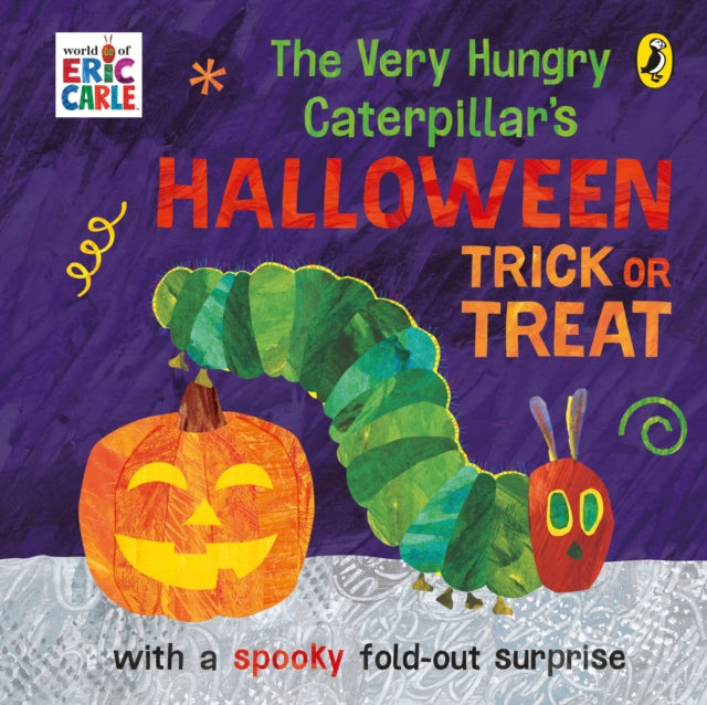 Cover image for 9780241540503 - The Very Hungry Caterpillar's Halloween Trick or Treat