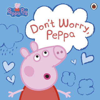 Cover image for 9780241543320 - Peppa Pig: Don't Worry, Peppa